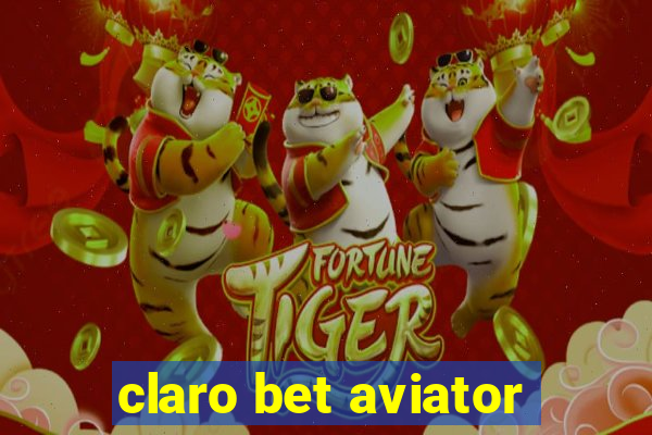claro bet aviator